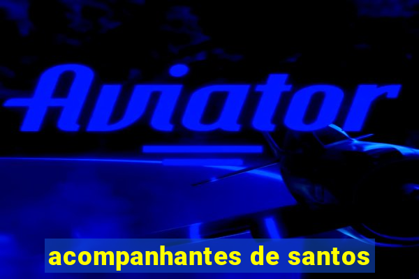 acompanhantes de santos